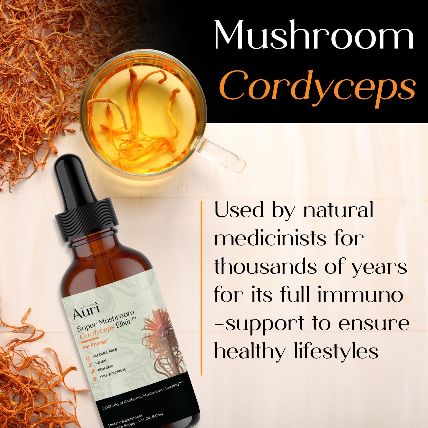 Auri  Super Mushroom Cordyceps Elixir for Stamina, Natural Energy, Youthfulness and Longevity with Full Spectrum Support - Cordyceps Tincture 60 Ml